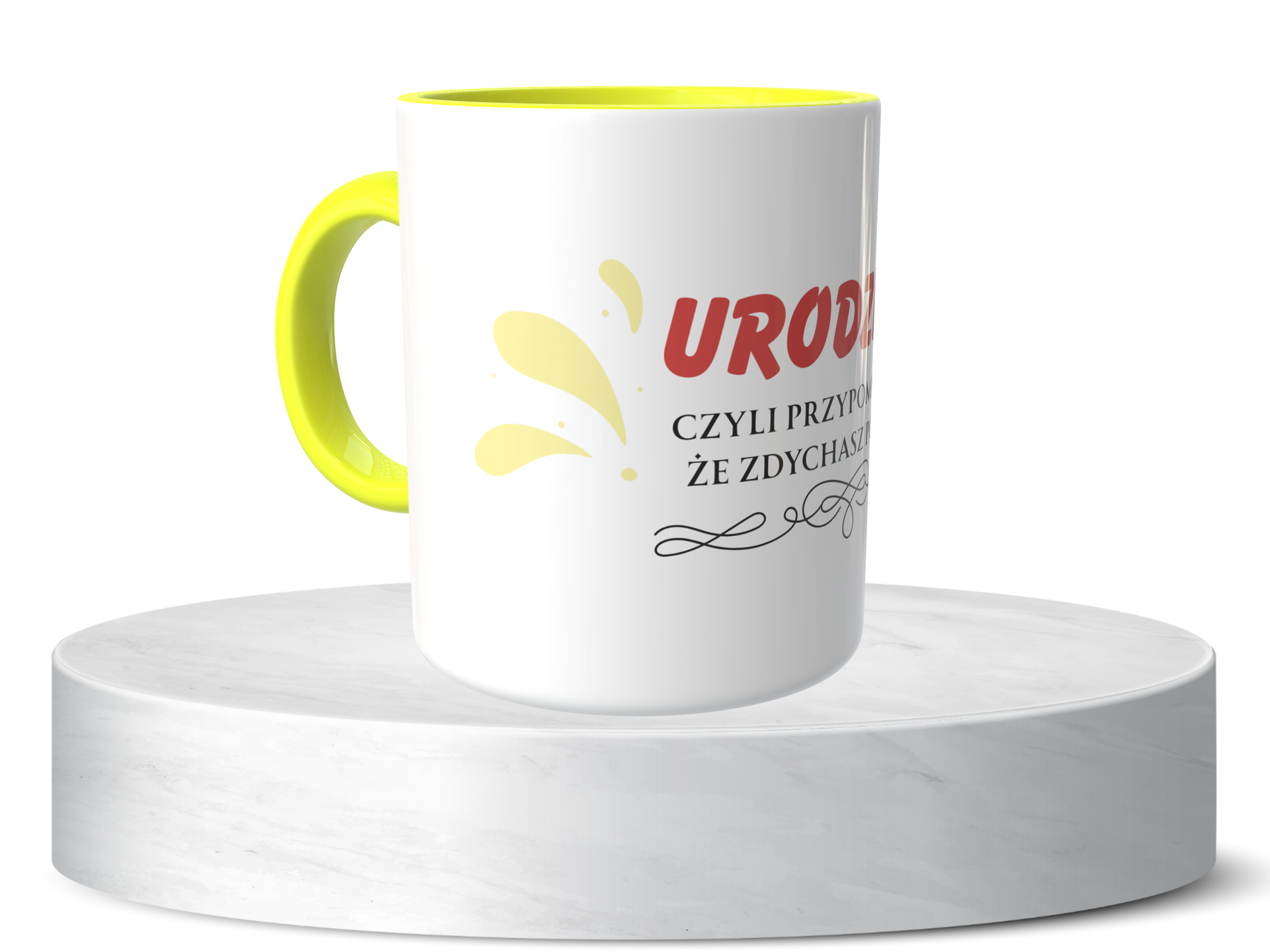 Śmieszny Kubek Na urodziny - Urodziny, czyli przypomnienie, że zdychasz powoli