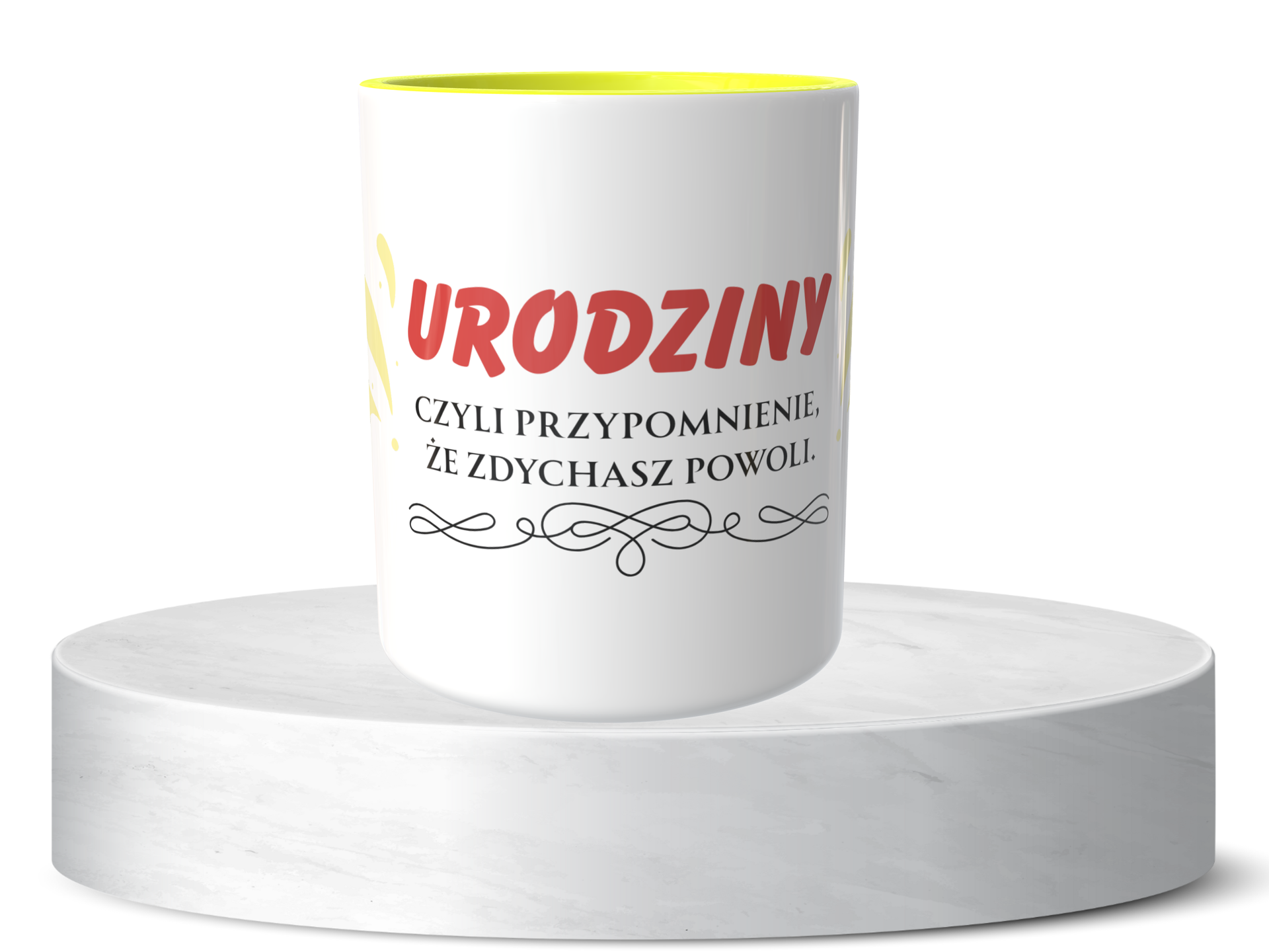 Śmieszny Kubek Na urodziny - Urodziny, czyli przypomnienie, że zdychasz powoli