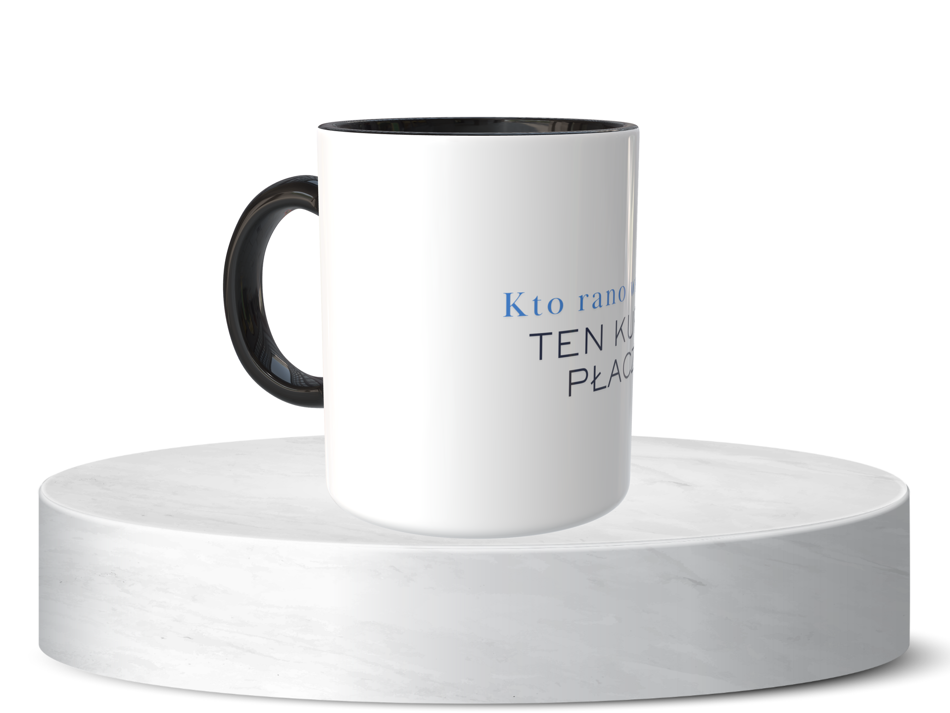 Śmieszny Kubek Niesklasyfikowane - Kto rano wstaje, ten kurwa płacze 2